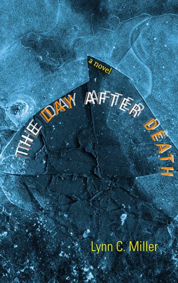 The Day After DeathA Novel