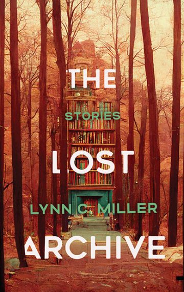 The Lost Archive: Stories